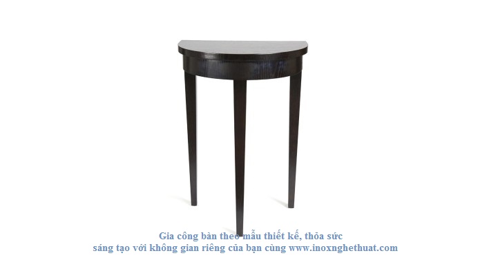 HALF MOON TABLE Gia công inox cao cấp The luk 0982 620 546